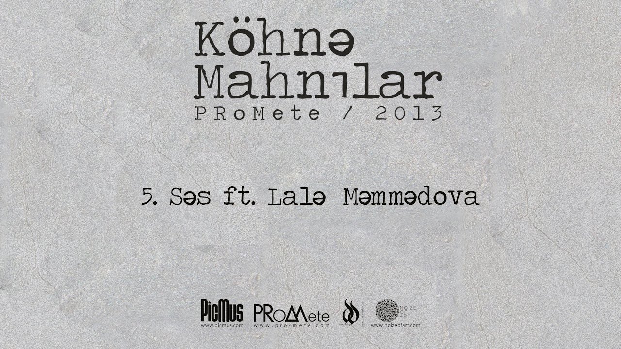 PRoMete ft. Lalə Məmmədova — Səs Mp3 Yüklə