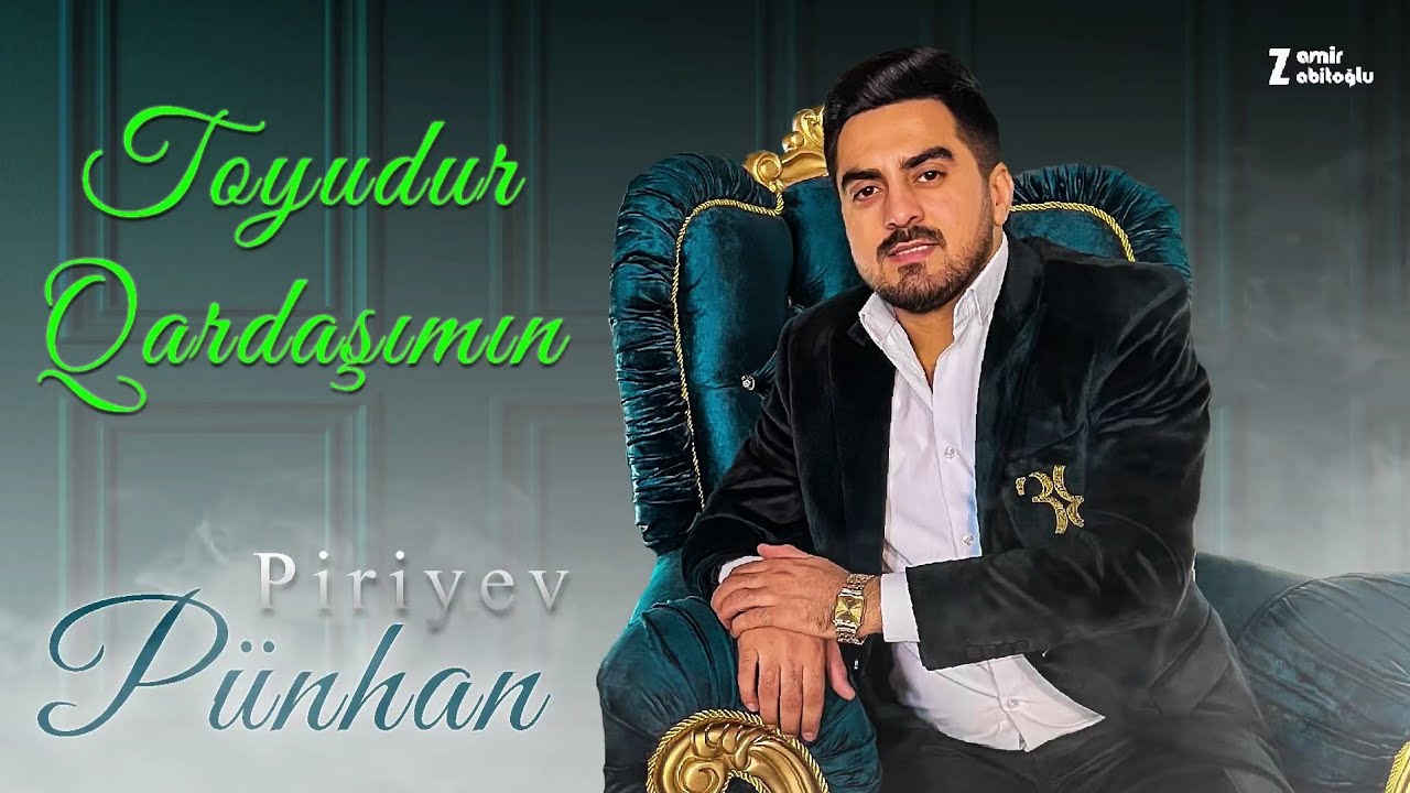 Půnhan Piriyev - Toyudur Qardasımın Mp3 Yüklə