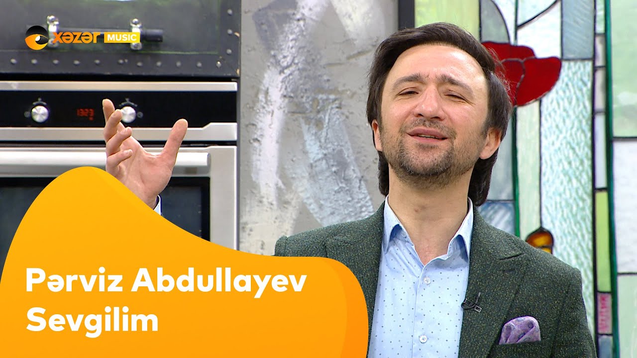 Pərviz Abdullayev - Sevgilim Mp3 Yüklə