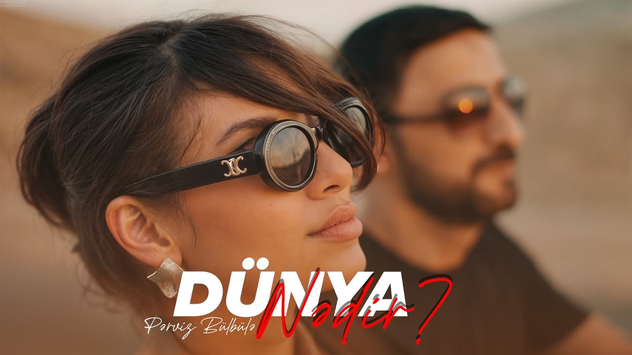 Pərviz Bülbülə — Dünya Nədir? (Rəsmi Musiqi Videosu) Mp3 Yüklə