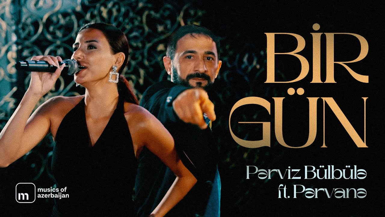 Pərviz Bülbülə ft. Pərvanə — Bir Gün Mp3 Yüklə