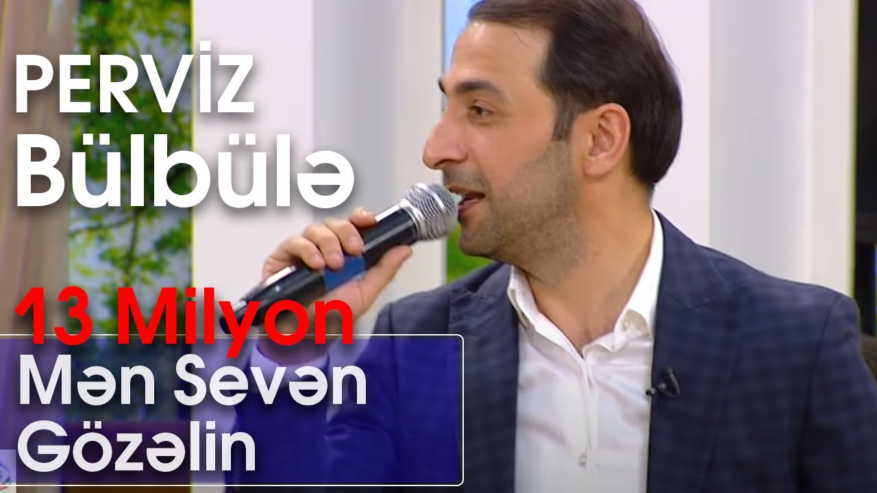Pərviz Bülbülə - Mən sevən gözəlin (BizimləSən) Mp3 Yüklə