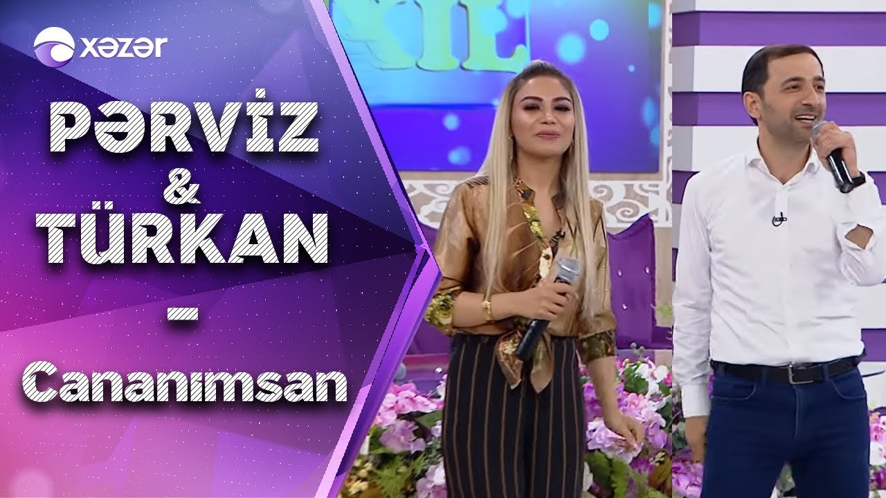 Pərviz Bülbülə & Türkan Vəlizadə - Cananımsan Mp3 Yüklə