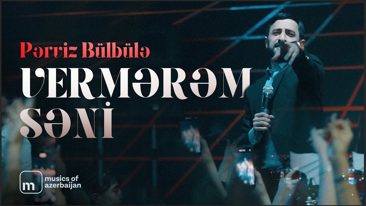 Pərviz Bülbülə & Türkan Vəlizadə - Vermərəm Səni ( 2023 ) Mp3 Yüklə