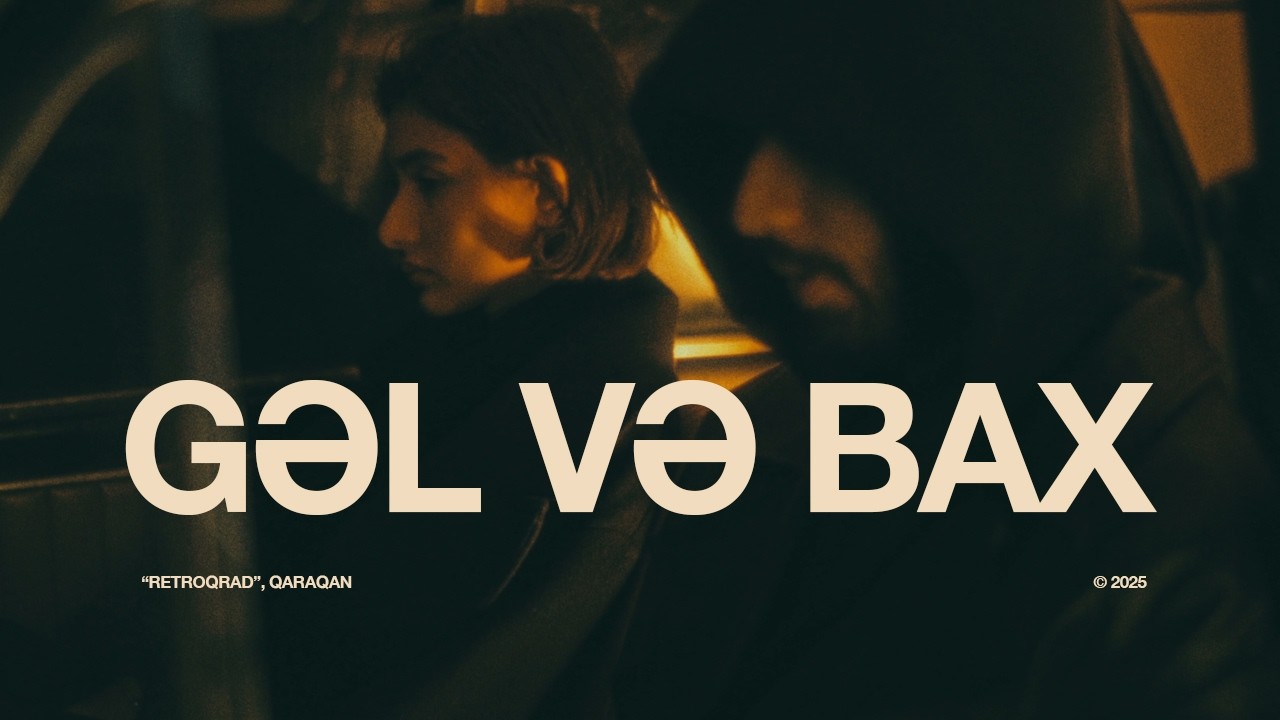 Qaraqan — Gəl və Bax Mp3 Yüklə