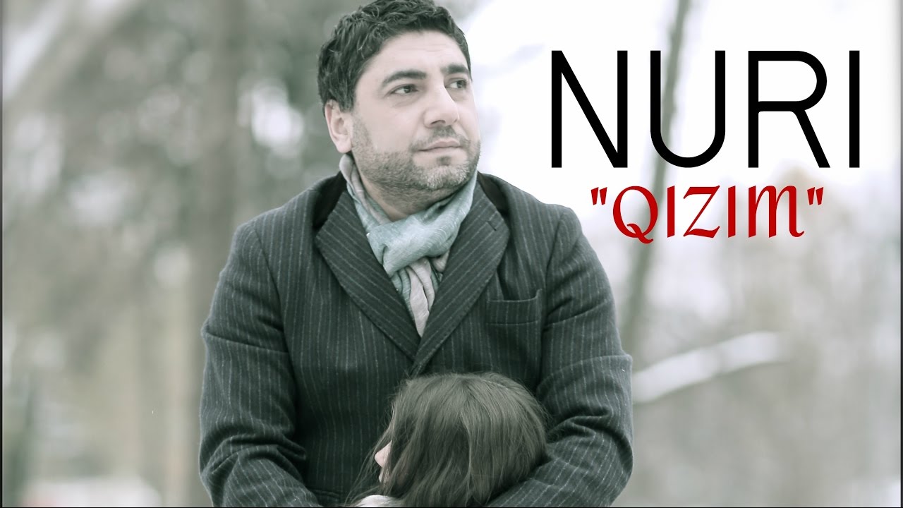 Qizim - Nuri Serinlendirici & Nureddin Mehdixanli (kızım kizim qızım) Mp3 Yüklə