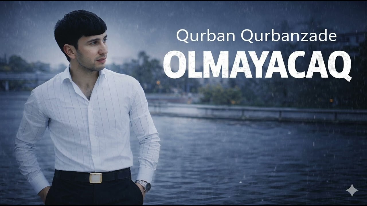 Qurban Qurbanzade ft Huzur - Olmayacaq ( Ai Seymur Memmedov ) Mp3 Yüklə