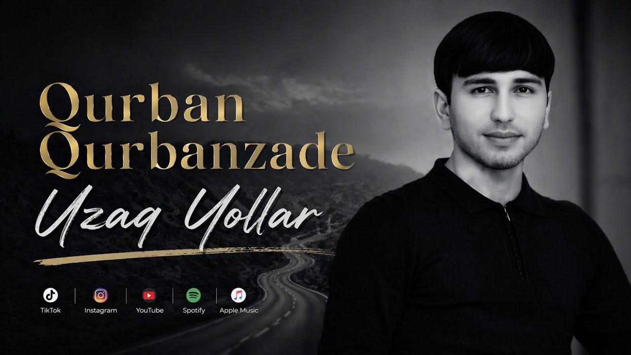 Qurban Qurbanzade & Huzur – Uzaq Yollar | Ürəyimdə Qalan Bu Ağrı Bitərmi Mp3 Yüklə