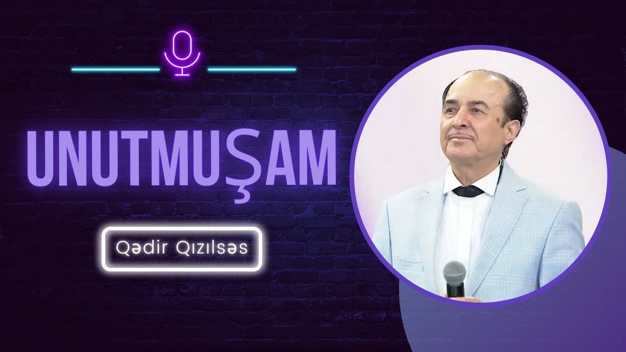 Qədir Qızılsəs - Unutmuşam (yeni 2023) Mp3 Yüklə