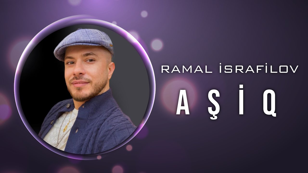 Ramal İsrafilov - Aşiq (Official Audio) Mp3 Yüklə