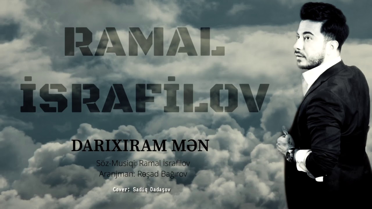 Ramal İsrafilov-Darıxıram Mən (Official Audio) Mp3 Yüklə