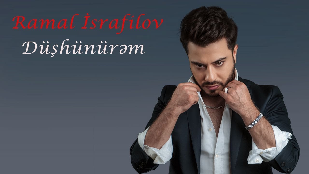 Ramal İsrafilov - Düşünürəm (2016) Mp3 Yüklə