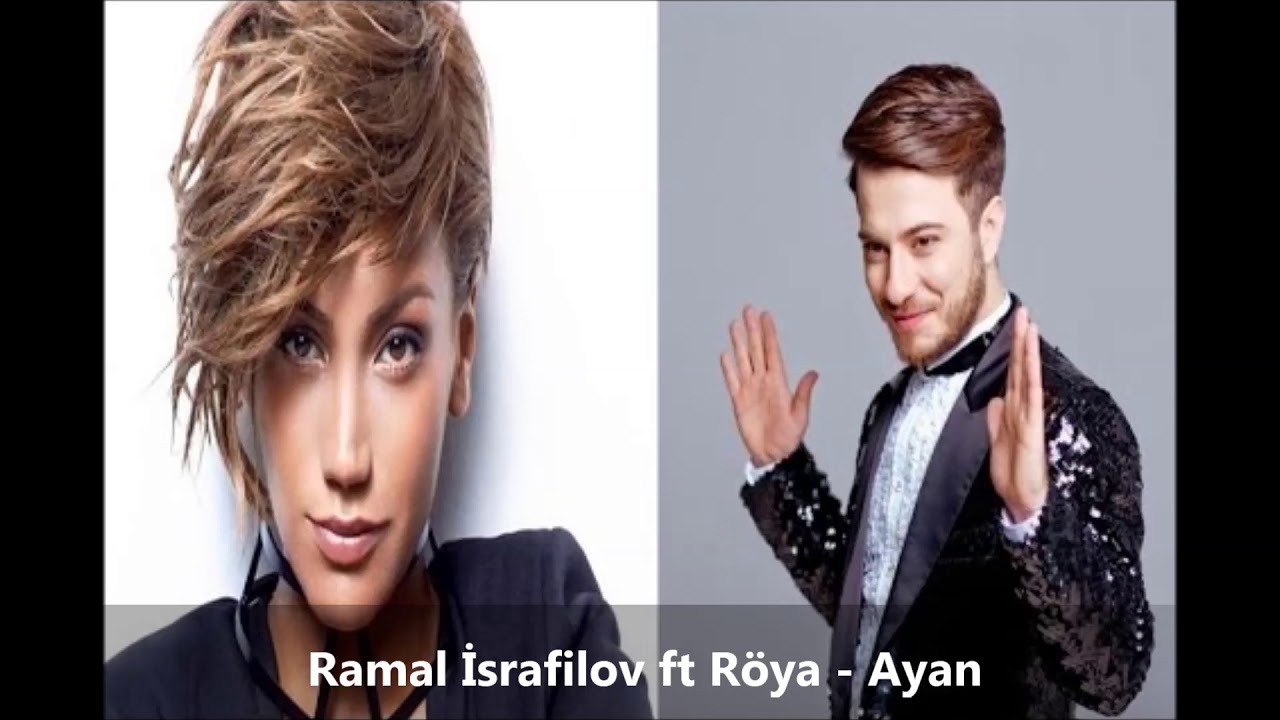 Ramal İsrafilov ft Röya - Ayan (Official Audio) Mp3 Yüklə