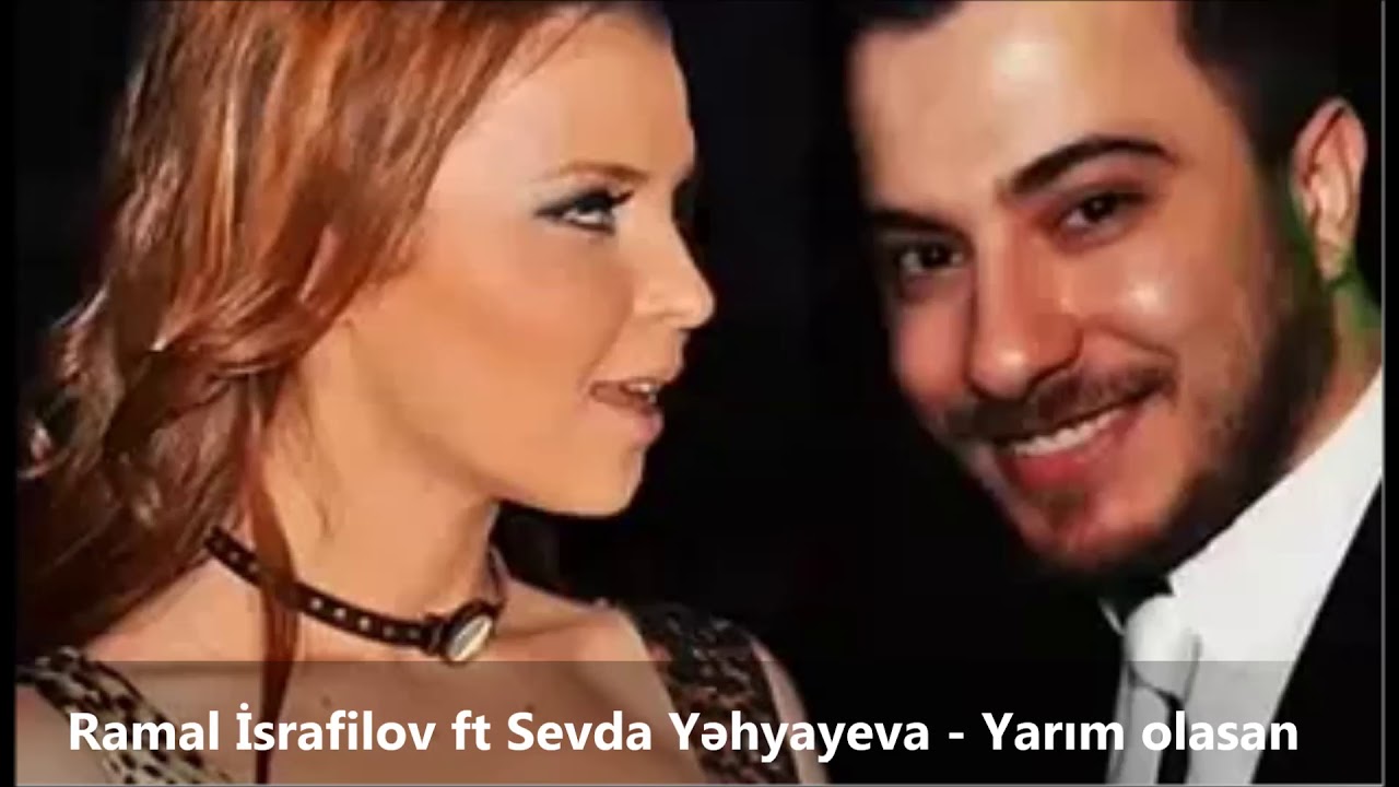 Ramal İsrafilov ft Sevda Yəhyayeva - Yarım Olasan (Official Audio) Mp3 Yüklə