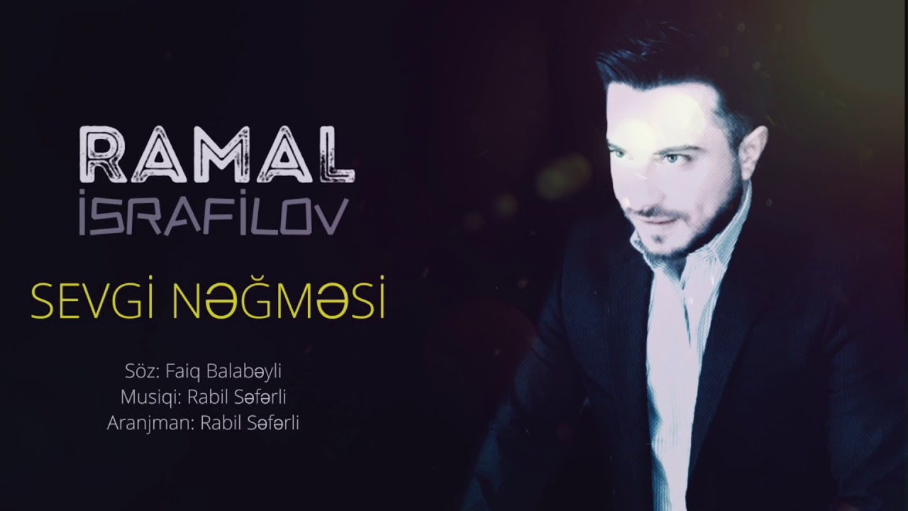 Ramal İsrafilov - Sevgi Negmesi (Official Audio) Mp3 Yüklə