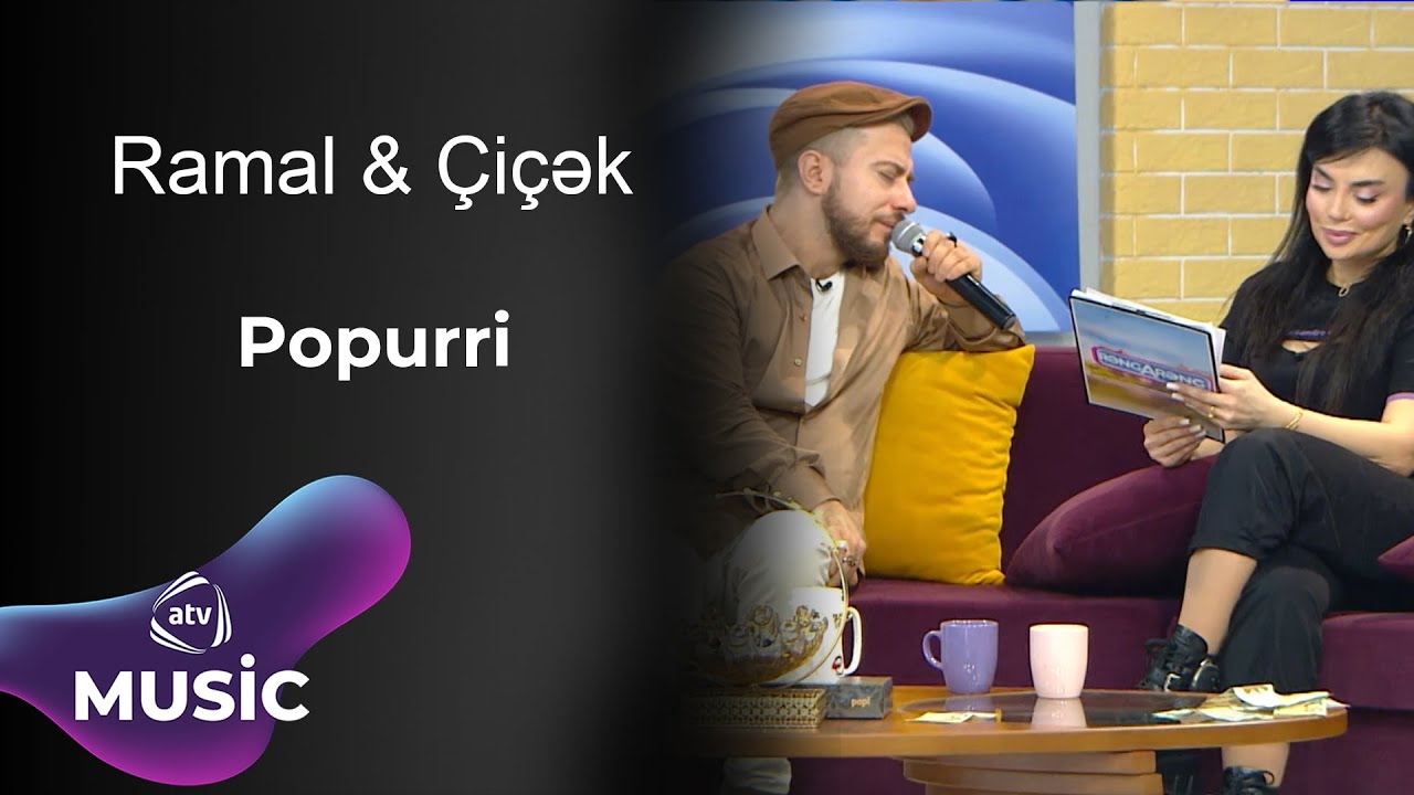 Ramal & Çiçək - Popurri Mp3 Yüklə