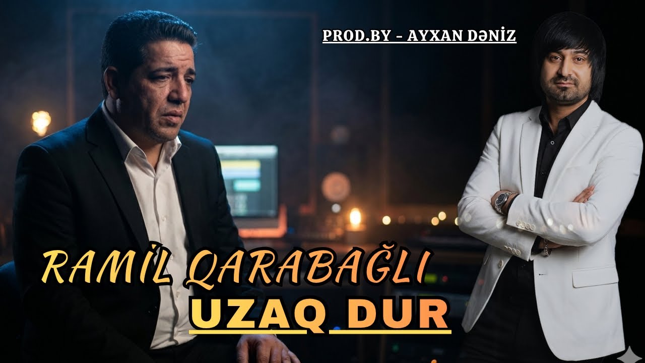 Ramil Qarabagli - Uzaq Dur 2026 (Prod.by Ayxan Deniz) Mp3 Yüklə