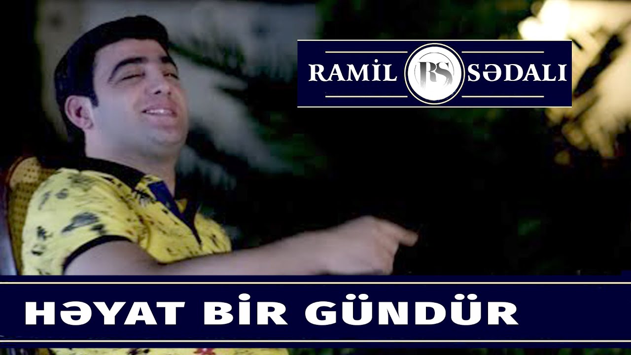Ramil Sedali - Heyat Bir Gundur 2019 / Official Clip Mp3 Yüklə