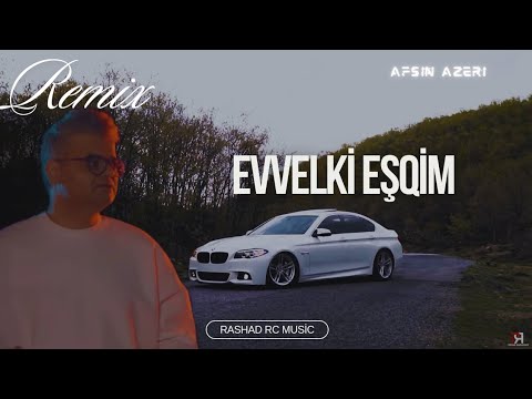 Rashad RC & Afşin Azeri - Evvelki Eşqim | REMİX (Səndən Gileyli Olmasın Çox Yorğunam) Mp3 Yüklə