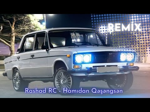 Rashad RC & Baloğlan Əşrəfov - Sən Hamıdan Qəşəngsən Remix Mp3 Yüklə