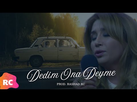 Rashad RC ft. Elnarə Abdullayeva - Dedim Ona Dəymə Dəymə | REMİX Mp3 Yüklə