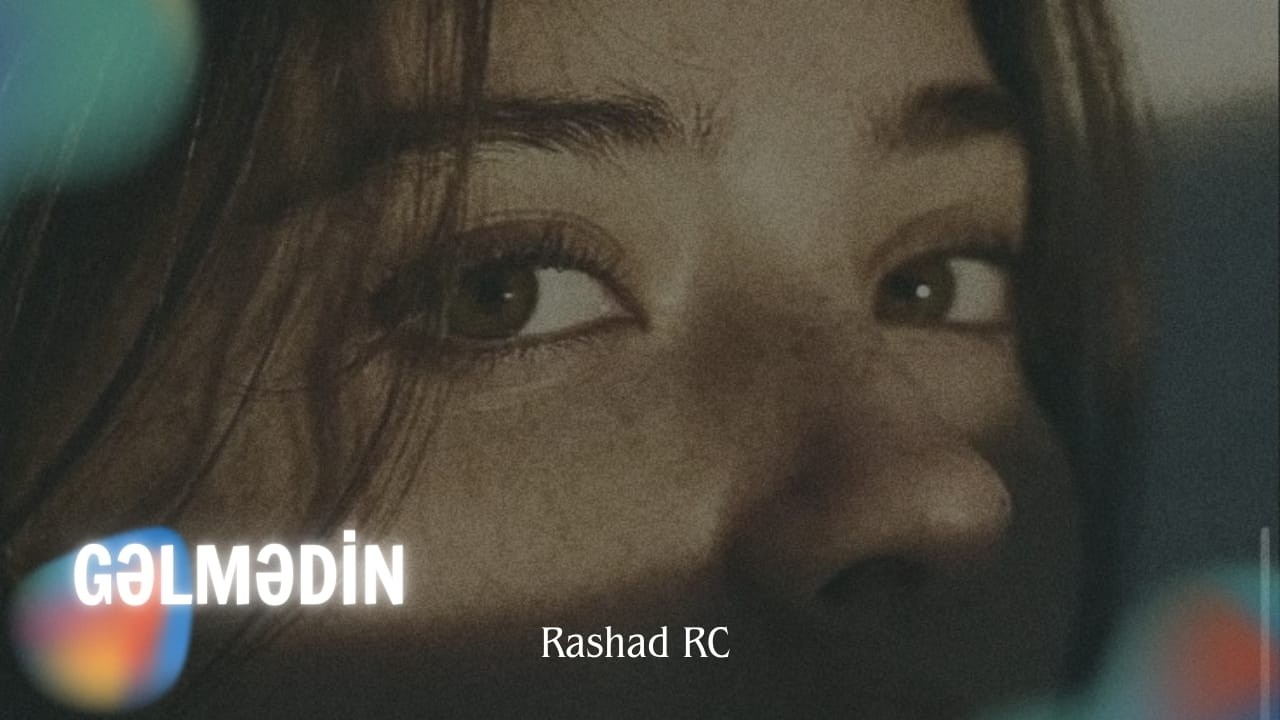 Rashad RC ft. Rəqsanə - Gəlmədin | REMİX Mp3 Yüklə