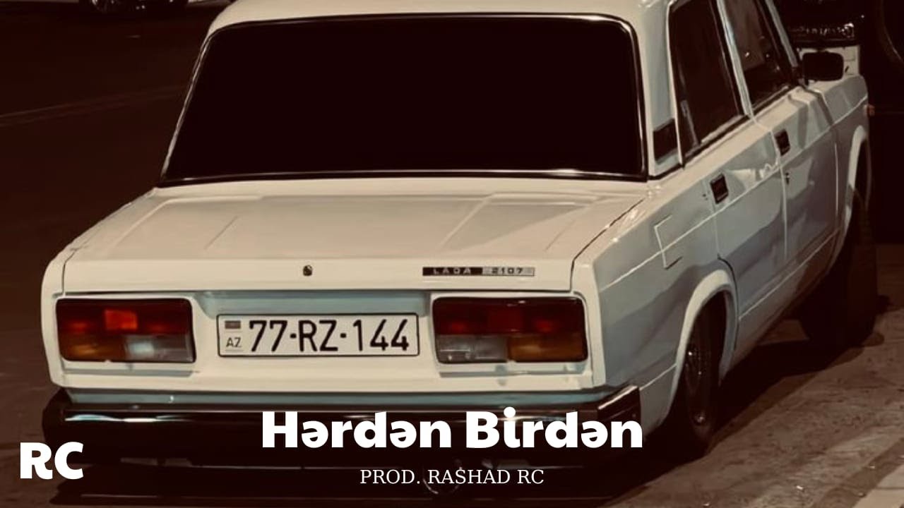 Rashad RC ft. Samir İlqarlı - Hərdən Birdən | REMİX Mp3 Yüklə