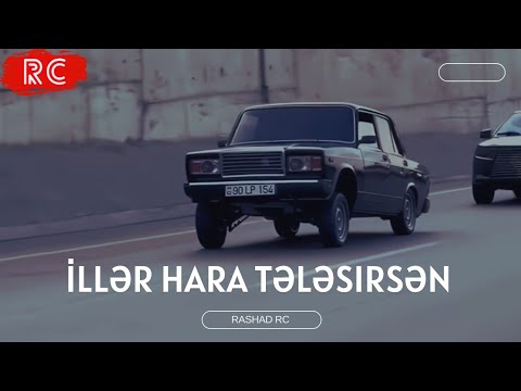 Rashad RC ft. Vusal Bilesuvarli - İller Hara Telesirsen | REMİX Mp3 Yüklə