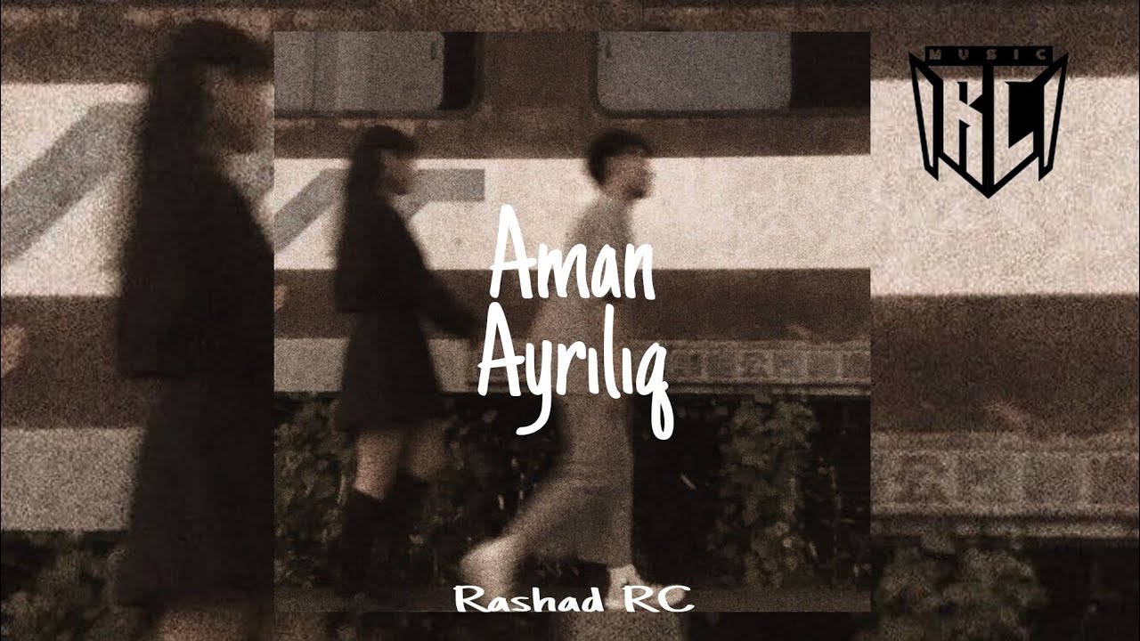 Rashad RC ft. Xumar Qədimova - Aman Ayrılıq Remix Mp3 Yüklə