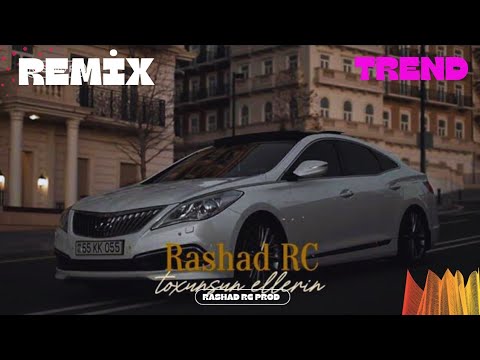 Rashad RC & Menzure Musayeva - Toxunsun Əllərin Əllərimə Yar | REMİX Mp3 Yüklə