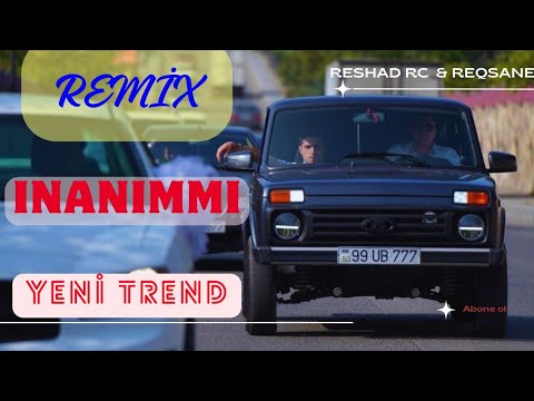 Rashad RC & Rəqsanə - İnanımmı REMİX Mp3 Yüklə