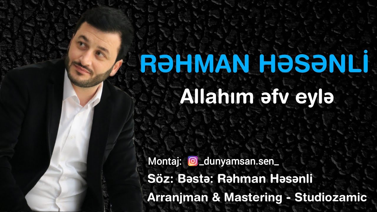Rehman Hesenli - Allahim efv eyle Mp3 Yüklə