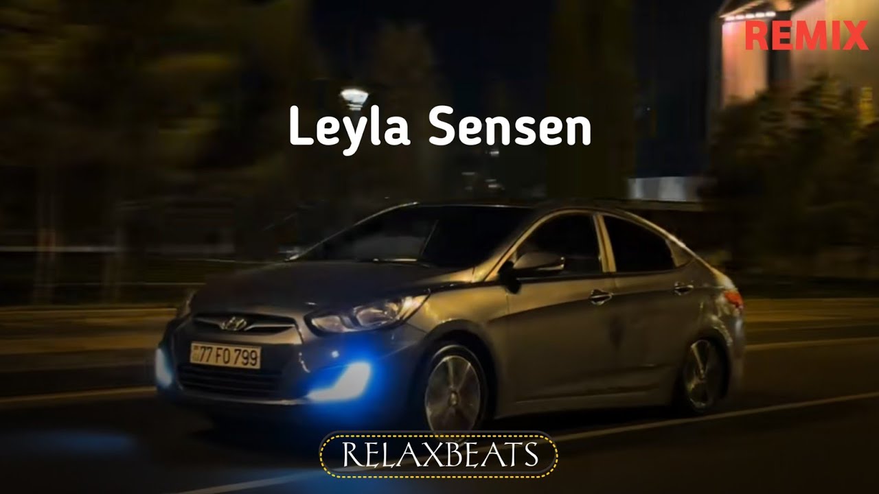 RelaxBeats ft. Orxan Lökbatanlı & Rəşad Dağlı - Leyla Sənsən ( REMIX ) Mp3 Yüklə
