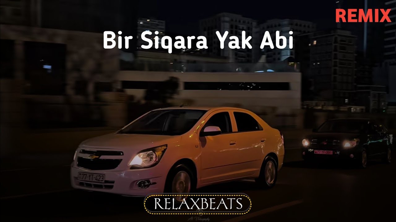 RelaxBeats ft. Rəşad Dağlı - Bir Siqara Yak Abi ( REMIX ) Mp3 Yüklə