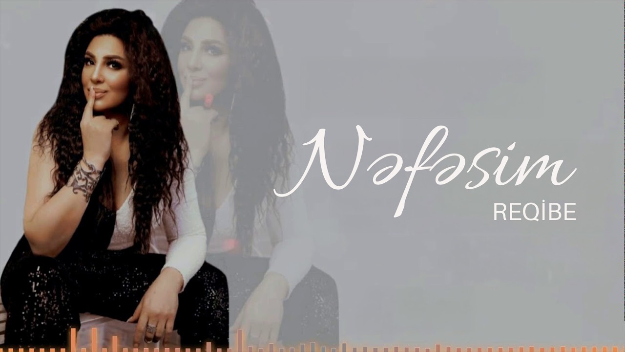 Reqibe - Nefesim 2019 Mp3 Yüklə
