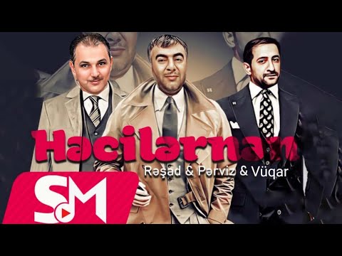 Resad Dagli & Perviz Bulbule & & Vuqar & Aydin - Hecilernen Oturub Dururuq - Yeni Trend 2023 Mp3 Yüklə