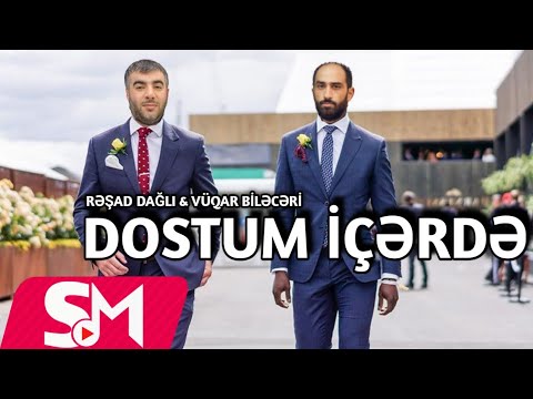 Resad Dagli & Vuqar Bileceri - Men Bayirda Sen İceride Dostum Yeni Remix 2023 Mp3 Yüklə