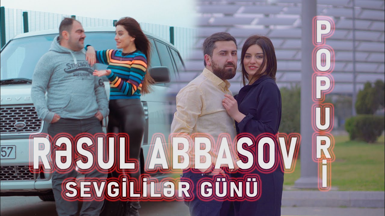 Resul Abbasov - Sevgililer günü (POPURİ) 2021 Mp3 Yüklə