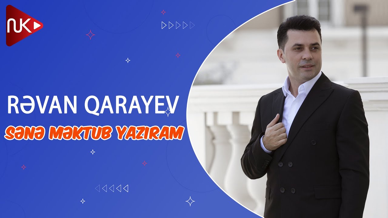 Revan Qarayev - Sene Mektub Yaziram (Official Music Video) Mp3 Yüklə