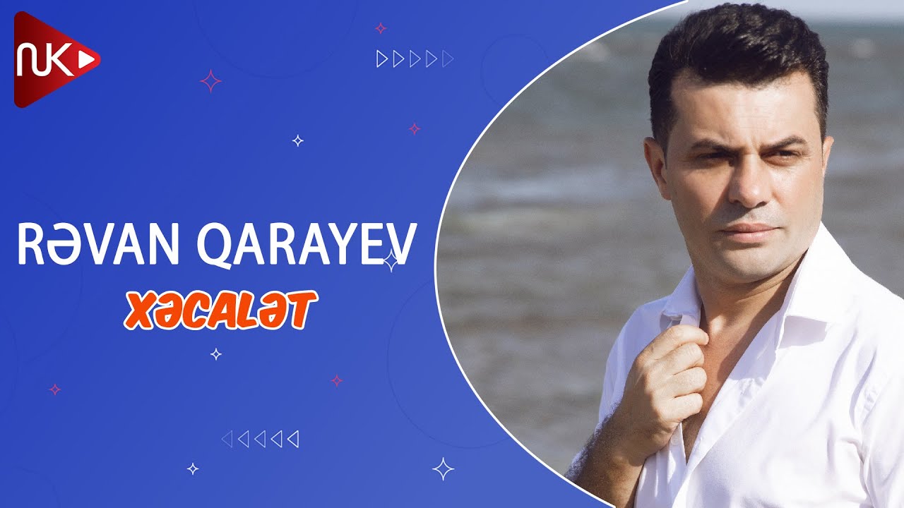 Revan Qarayev - Xecalet (Official Music Video) Mp3 Yüklə