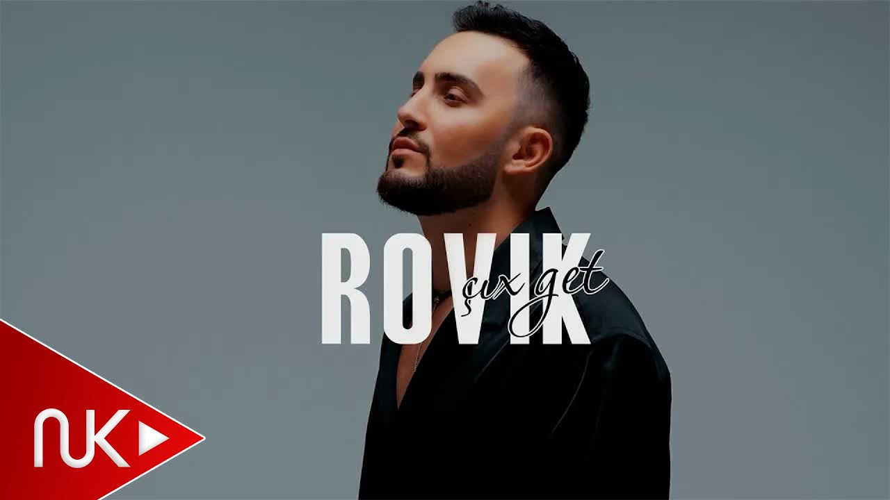 Rovik Safarov - Cix Get 2024 (Yeni Klip) 4K Mp3 Yüklə