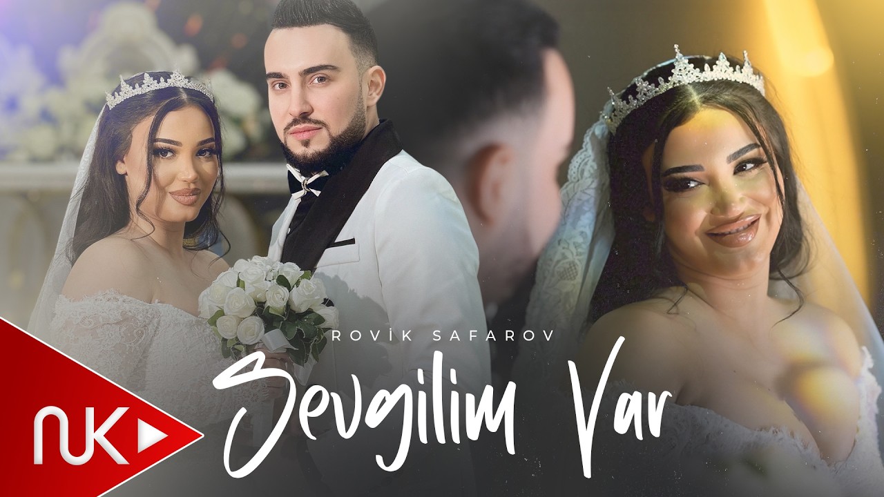 Rovik Safarov - Sevgilim Var 2026 (Yeni Klip) 4K Mp3 Yüklə