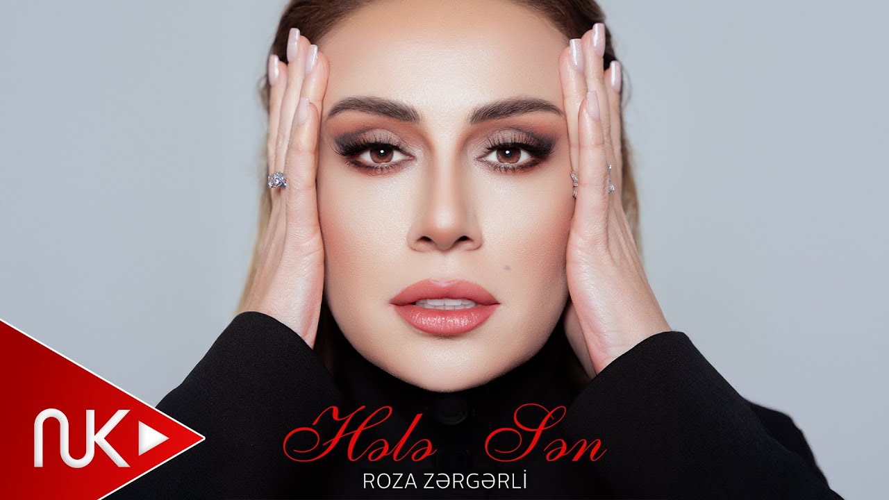 Roza Zergerli - Hele Sen 2025 (Yeni Klip) Mp3 Yüklə
