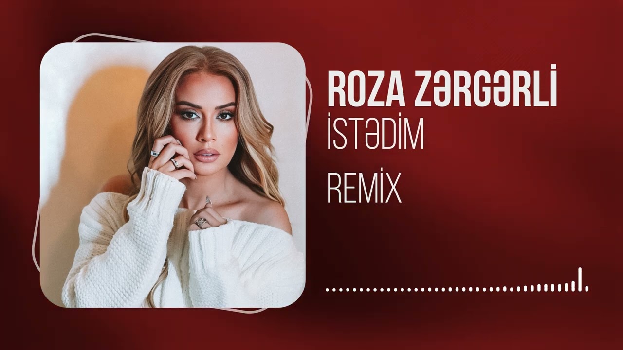 Roza Zergerli - Istedim (Remix) Mp3 Yüklə
