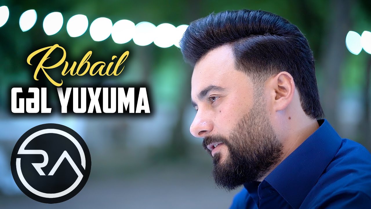 Rubail Azimov - Gel yuxuma 2022 (Yeni) Mp3 Yüklə