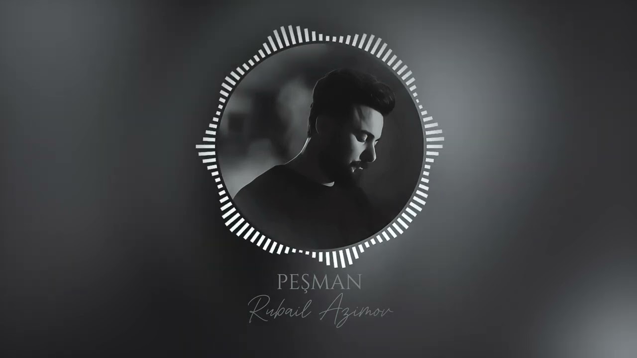 Rubail Azimov - PEŞMAN 2025 Mp3 Yüklə