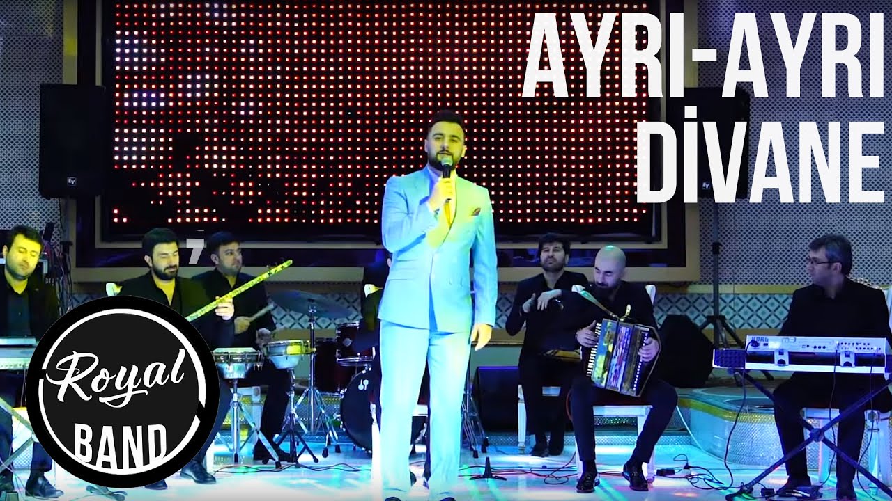 Rubail Azimov & Royal Band - Ayri ayri, Divane Mp3 Yüklə