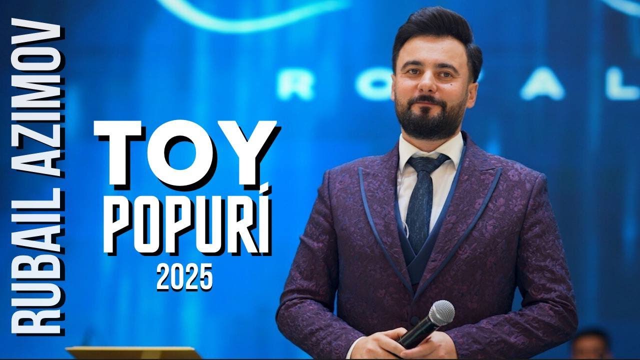 Rubail Azimov - TOY POPURI 2025 Mp3 Yüklə