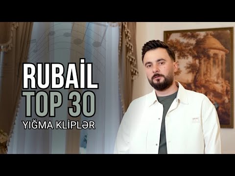 Rubail Azimov - Yigma klipler TOP30 Mp3 Yüklə