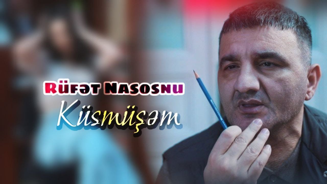 Rufet Nasosnu - Kusmusem 2023 (Official Klip) Mp3 Yüklə